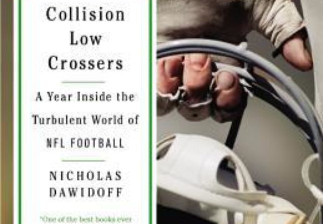 Collision Low Crossers: A Year Inside the Turbulent World of NFL Football