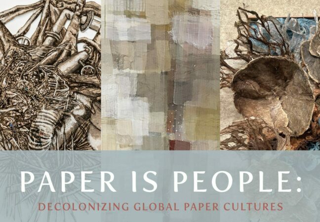 Paper Is People: Decolonizing Global Paper Cultures