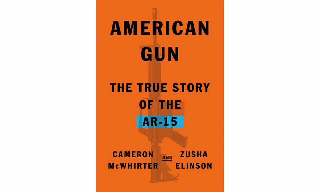 Cover of American Gun, The True Story of the AR-15.