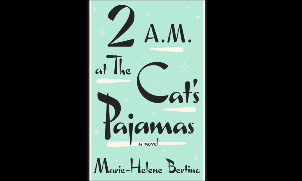 2 A.M. at the Cat's Pajamas - Listen to Bertino's interview on NPR