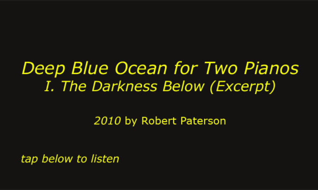 Deep Blue Ocean for Two Pianos - I. The Darkness Below (Excerpt) - Tap to listen