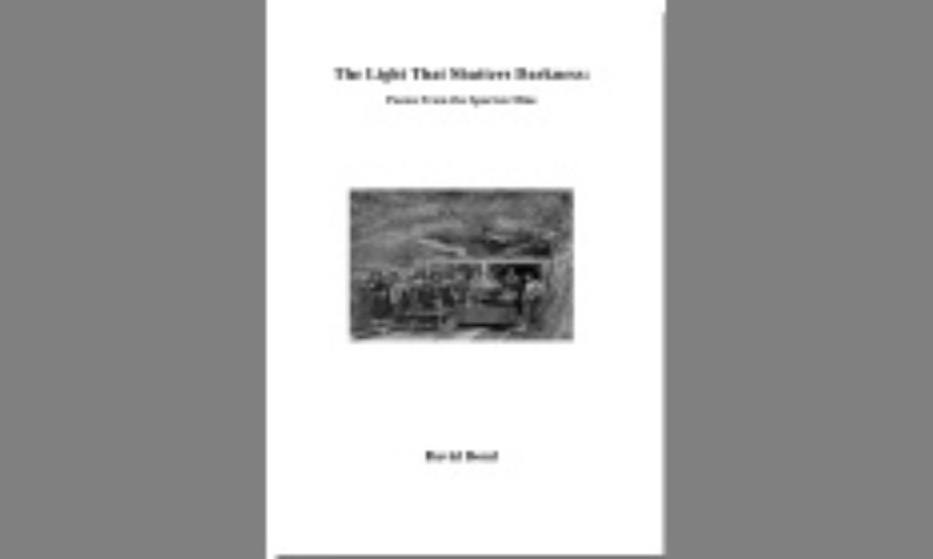 The Light That Shatters Darkness: Poems From the Spartan Mine